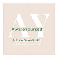 AwareYourself & finde Deine Kraft!